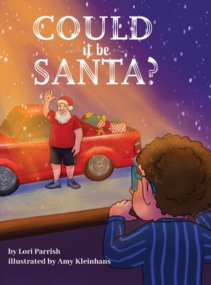 Could It Be Santa? - Lori Parrish