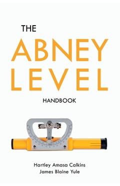 Coperta cărții 'The Abney Level Handbook - Hartley Amasa Calkins'