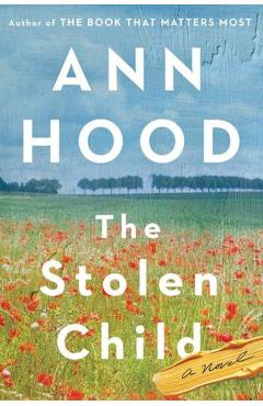 The Stolen Child - Ann Hood
