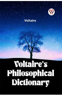 Coperta cărții 'Voltaire's Philosophical Dictionary -'