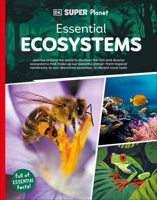 DK Super Planet Essential Ecosystems - 