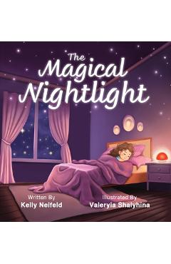 Coperta cărții 'The Magical Nightlight - Kelly Neifeld'