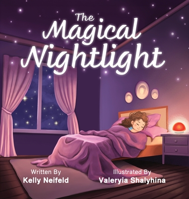 The Magical Nightlight - Kelly Neifeld