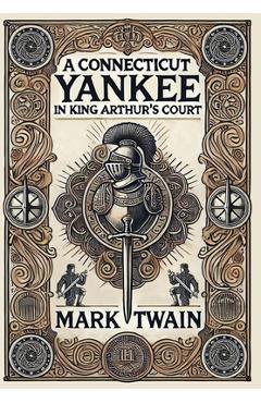 A Connecticut Yankee in King Arthur's Court (Collector's Edition) (Laminated Hardback with Jacket)