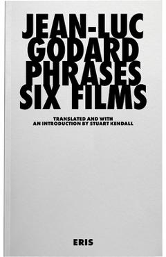 Poza produsului Phrases: Six Films - Jean-luc Godard