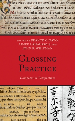 Glossing Practice: Comparative Perspectives - Franck Cinato