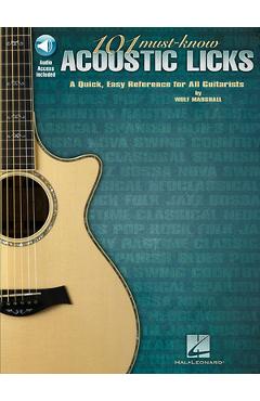 Coperta cărții '101 Must-Know Acoustic Licks: A Quick, Easy Reference for All Guitarists - Wolf Marshall'