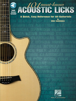 Coperta cărții '101 Must-Know Acoustic Licks: A Quick, Easy Reference for All Guitarists - Wolf Marshall'