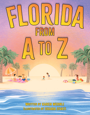 Florida from A to Z - Karen Wernli