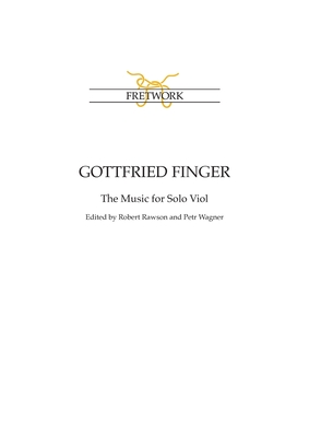 Gottfried Finger: The Music for Solo Viol - Gottfried Finger
