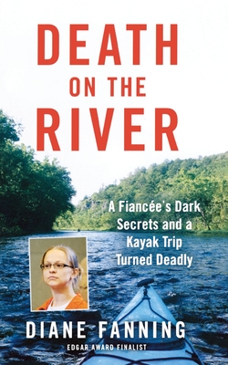 Death on the River - Diane Fanning