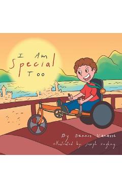 Coperta cărții 'I Am Special Too - Dennis Vanasse'