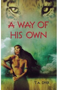 Coperta cărții 'A Way of His Own - Thomas A. Dyer'