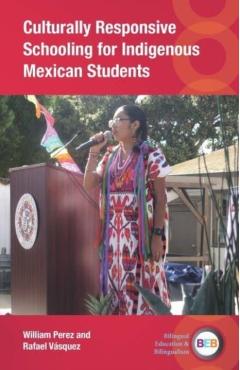 Culturally Responsive Schooling for Indigenous Mexican Students - William Perez
