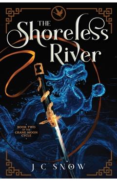 Coperta cărții 'The Shoreless River - J. C. Snow'