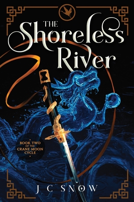 Coperta cărții 'The Shoreless River - J. C. Snow'