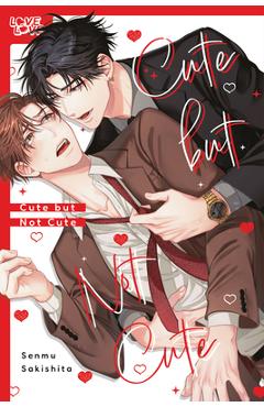 Coperta cărții 'Cute But Not Cute - Senmu Sakishita'