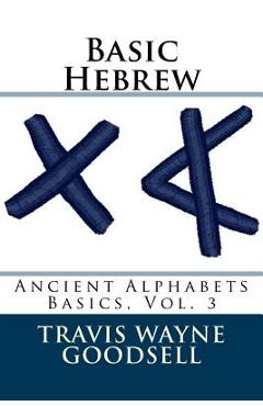 Coperta cărții 'Basic Hebrew - Travis Wayne Goodsell'