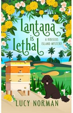 Coperta cărții 'Lantana is Lethal: A Hibiscus Island Mystery - Lucy Norman'