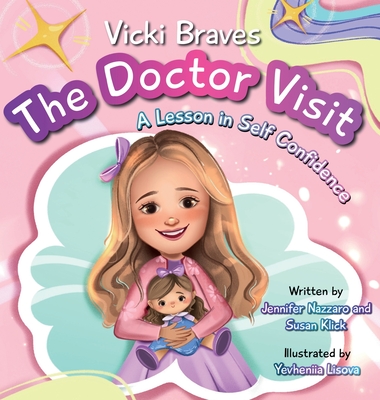 Vicki Braves The Doctor Visit: A Lesson in Self Confidence - Jennifer Nazzaro