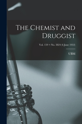 The Chemist and Druggist [electronic Resource]; Vol. 159 = no. 3824 (6 June 1953) - 