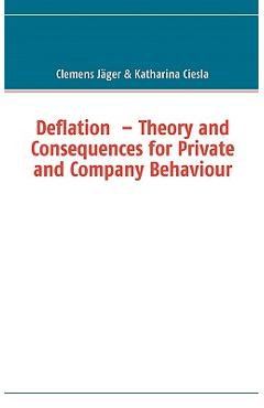 Coperta cărții 'Deflation - Theory and Consequences for Private and Company Behaviour - Clemens Jäger'