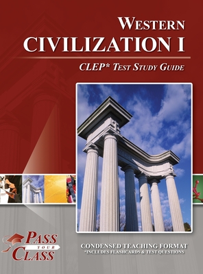 Western Civilization I CLEP Test Study Guide - 