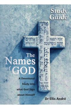 Coperta cărții 'The Names of God Study Guide - Ellis Fletcher André'