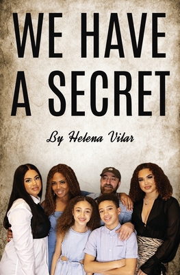 Coperta cărții 'We Have a Secret - Helena Vilar'