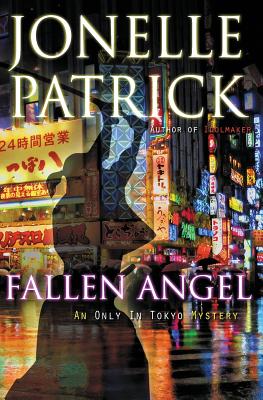 Coperta cărții 'Fallen Angel: An Only In Tokyo Mystery - Jonelle Patrick'