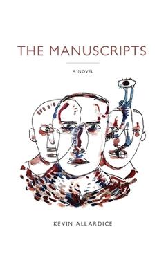 Poza produsului The Manuscripts - Kevin Allardice