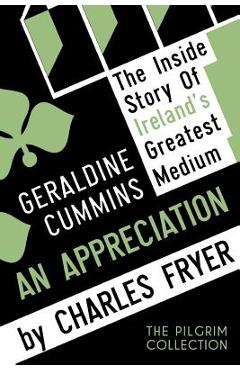 Coperta cărții 'Geraldine Cummins: An Appreciation - Charles Fryer'