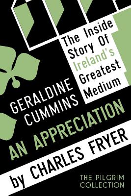Coperta cărții 'Geraldine Cummins: An Appreciation - Charles Fryer'
