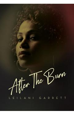 Poza produsului After the Burn - Leilani Garrett