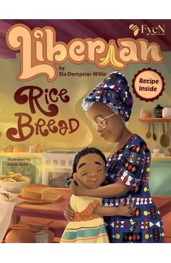 Poza produsului Liberian Rice Bread - Sia Dempster Willie