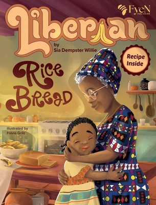 Liberian Rice Bread - Sia Dempster Willie