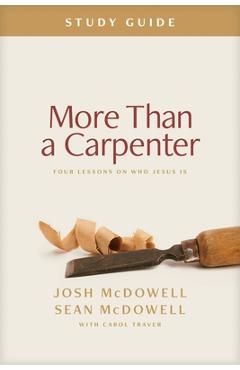 Coperta cărții 'More Than a Carpenter Study Guide: Four Lessons on Who Jesus Is - Josh Mcdowell'