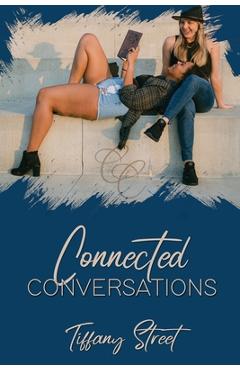 Coperta cărții 'Connected Conversations - Andrea D. Evans-dixon'