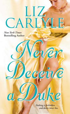 Coperta cărții 'Never Deceive a Duke - Liz Carlyle'
