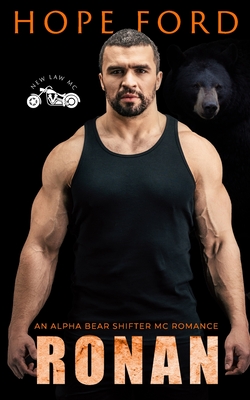 Ronan: An Alpha Bear Shifter MC Romance - Hope Ford