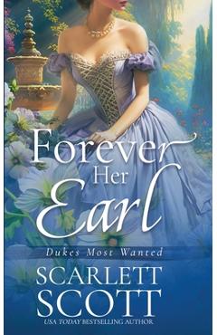 Poza produsului Forever Her Earl - Scarlett Scott