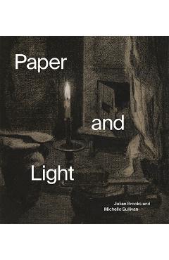 Coperta cărții 'Paper and Light: Luminous Drawings - Julian Brooks'