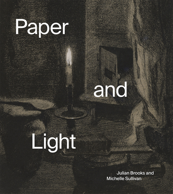 Coperta cărții 'Paper and Light: Luminous Drawings - Julian Brooks'