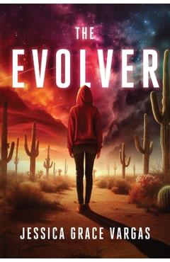 Coperta cărții 'The Evolver - Jessica Grace Vargas'