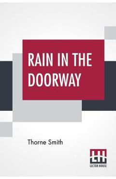 Coperta cărții 'Rain In The Doorway - Thorne Smith'