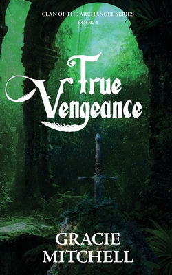 Coperta cărții 'True Vengeance - Gracie Mitchell'