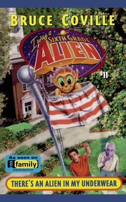 Coperta cărții 'There's an Alien in My Underwear - Bruce Coville'