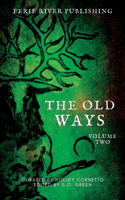 The Old Ways: Volume Two - Elin Olausson
