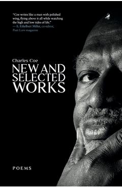 Poza produsului Charles Coe: New and Selected Works - Charles Coe
