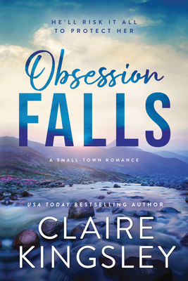 Obsession Falls - Claire Kingsley
